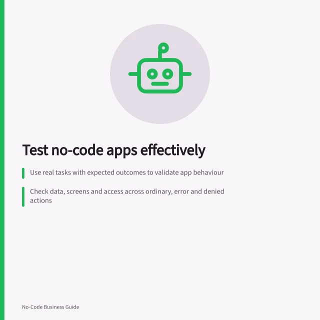 Test no-code apps effectively: Use real tasks with expected outcomes to validate app behaviour; Check data, screens and access across ordinary, error and denied actions; Run tests on actual devices and accounts to ensure reliable performance. No-code app testing